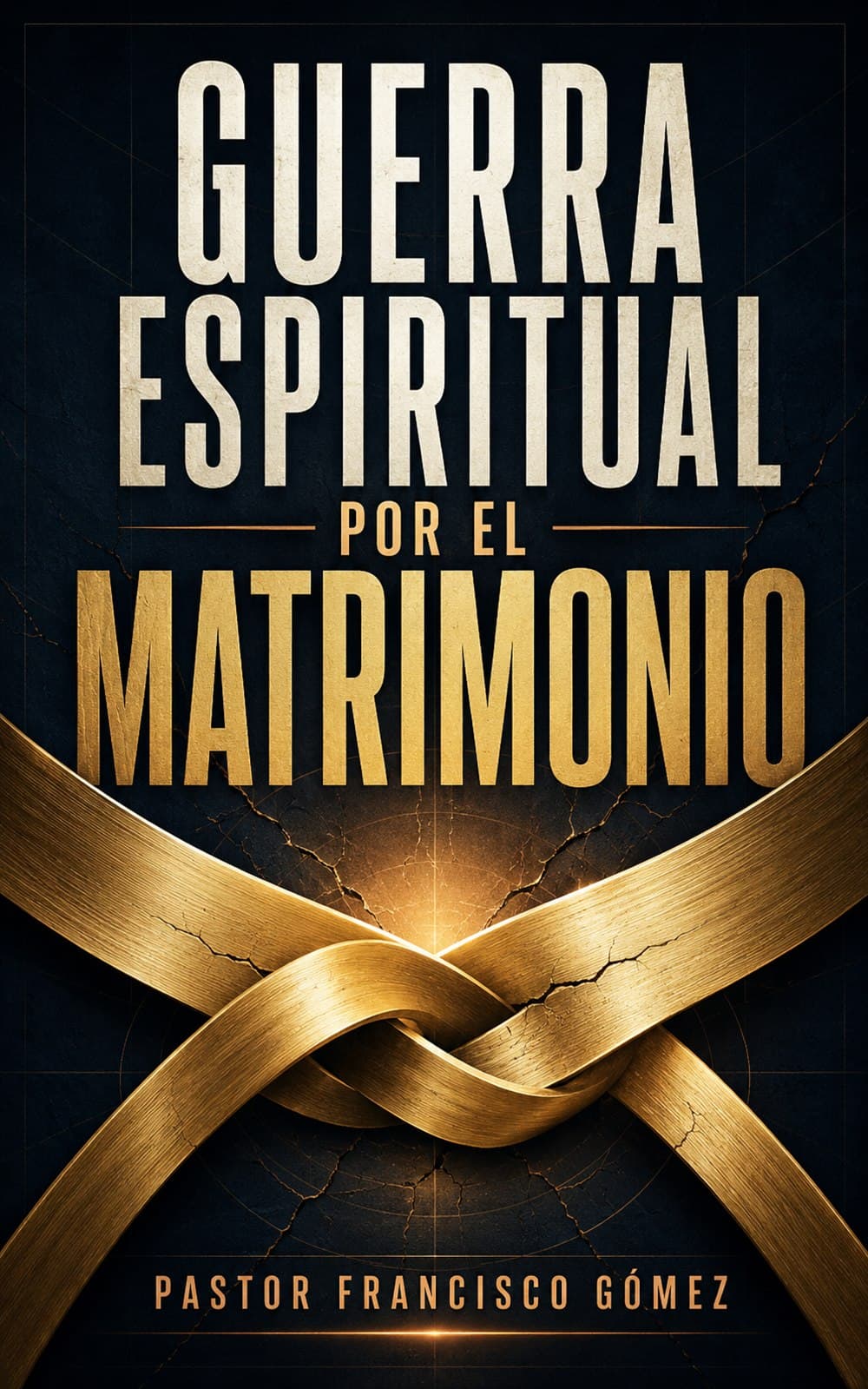 Front cover of Guerra Espiritual por el Matrimonio